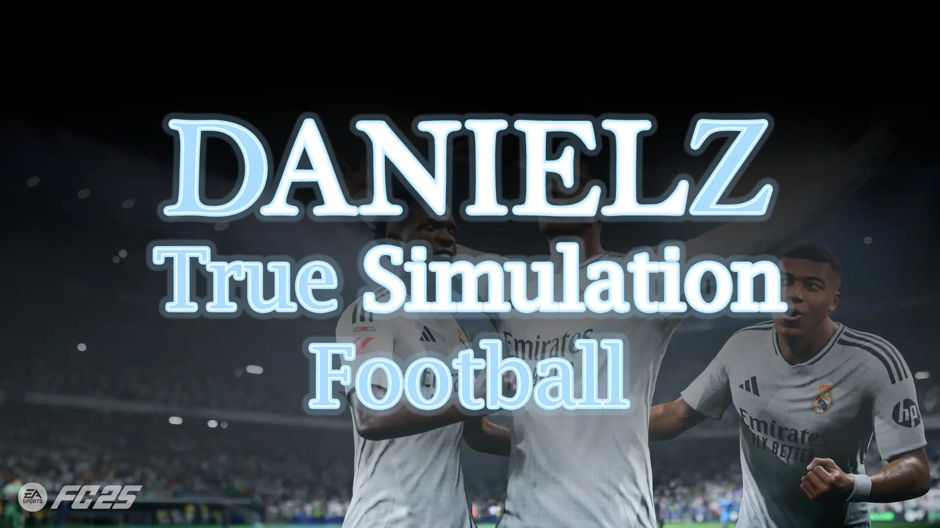 Danielz FC 25 True Simulation Football Mod v6 | TU14.1