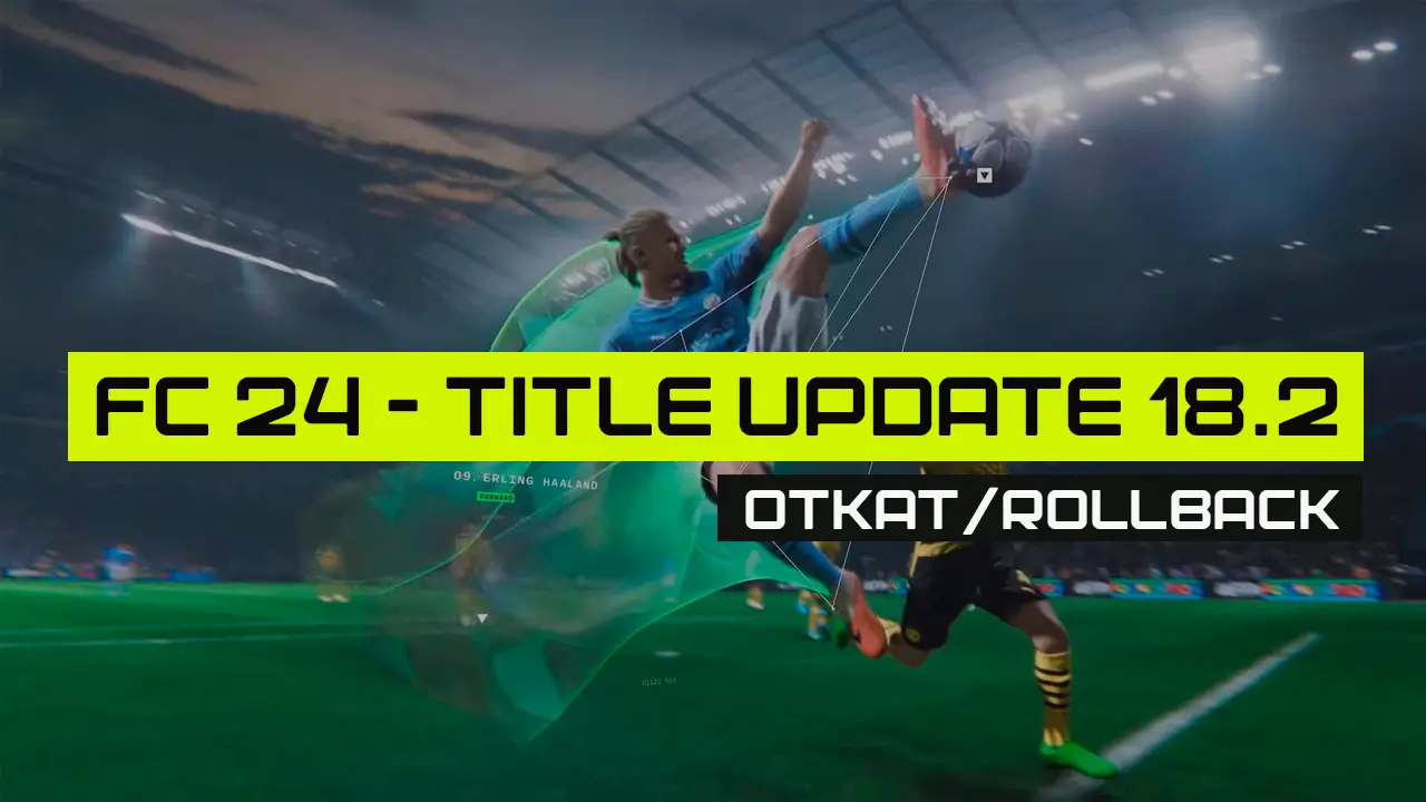 FC 24  – TITLE UPDATE 18.2 | Файлы для отката | RollBack